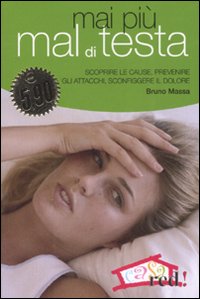 Libro Mai più mal di testa. Scoprire le cause