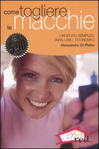 Libro Come togliere le macchie. I modi più semplici