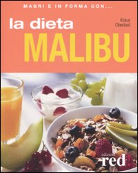 Libro dieta Malibu di Klaus Orberbeil - ean 9788874476480 - Red Edizioni