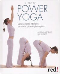 Libro libro del power yoga. L'allenamento intensivo per avere più energia e vitalità di Martina Allendorf; Elke Lehnert - ean 9788874476565 - Red Edizioni