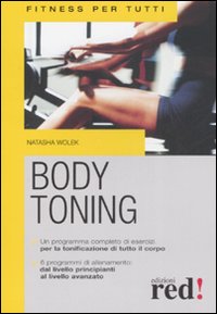 Libro Body toning di Natasha Wolek - ean 9788874477210 - Red Edizioni