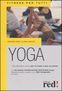 Libro Yoga di Howard Kent; Claire Havler - ean 9788874477289 - Red Edizioni