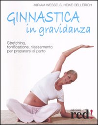 Libro Ginnastica in gravidanza. Stretching