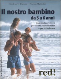 Libro nostro bambino da 3 a 6 anni di Gianfranco Trapani; Aurora Mastroleo - ean 9788874478002 - Red Edizioni