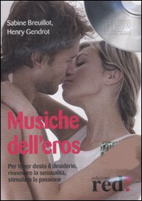 Libro Musiche dell'eros di Sabine Breuillot; Henry Gendrot - ean 9788874478293 - Red Edizioni