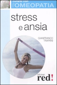 Libro Stress e ansia di Gianfranco Trapani - ean 9788874478453 - Red Edizioni