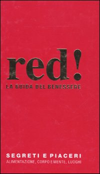 Libro guida del benessere di Paola Angeletti; Giulia Settimo; Marco Tenucci - ean 9788874479207 - Red Edizioni