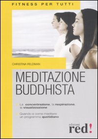 Libro Meditazione buddhista di Christina Feldman - ean 9788874479962 - Red Edizioni