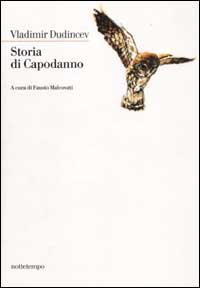 Libro Storia di capodanno di Vladimir Dudincev - ean 9788874520039 - Nottetempo