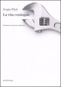 Libro vita coniugale di Sergio Pitol - ean 9788874520893 - Nottetempo