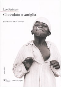 Libro Cioccolato o vaniglia di Lee Stringer - ean 9788874520930 - Nottetempo