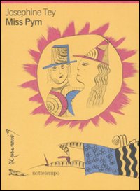 Libro Miss Pym di Josephine Tey - ean 9788874521180 - Nottetempo