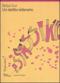 Libro delitto letterario di Batya Gur - ean 9788874521296 - Nottetempo