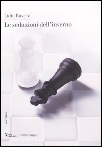 Libro seduzioni dell'inverno di Lidia Ravera - ean 9788874521388 - Nottetempo