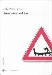 Libro Simonetta Perkins di Leslie P. Hartley - ean 9788874521524 - Nottetempo