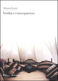 Libro Verità e conseguenze di Alison Lurie - ean 9788874521548 - Nottetempo