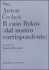 Libro caso Rykov (dal nostro corrispondente) di Anton Cechov - ean 9788874521906 - Nottetempo