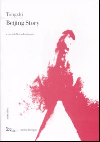Libro Beijing story di Tongzhi - ean 9788874522118 - Nottetempo