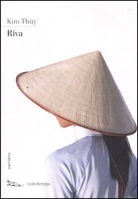 Libro Riva di Kim Thúy - ean 9788874522477 - Nottetempo
