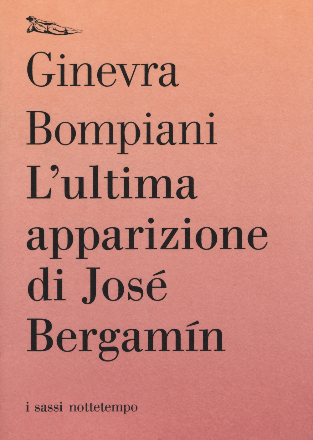 Libro ultima apparizione di José Bergamín di Ginevra Bompiani - ean 9788874524921 - Nottetempo