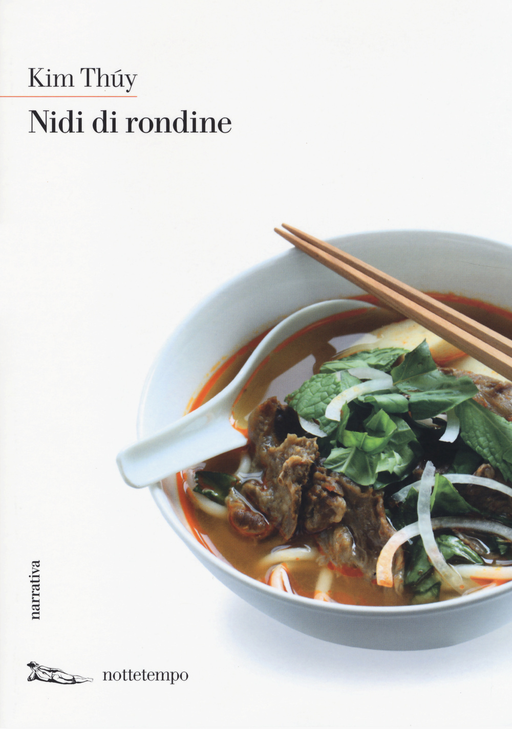 Libro Nidi di rondine di Kim Thúy - ean 9788874524983 - Nottetempo