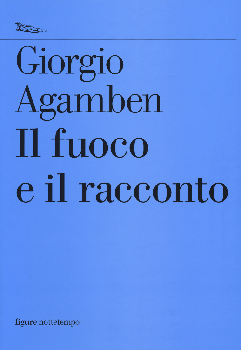 Libro fuoco e il racconto di Giorgio Agamben - ean 9788874525003 - Nottetempo