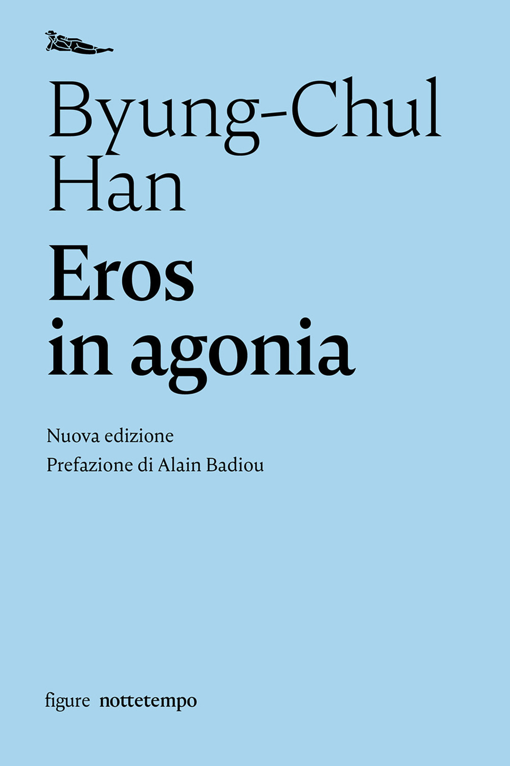 Libro Eros in agonia di Byung-Chul Han - ean 9788874527106 - Nottetempo