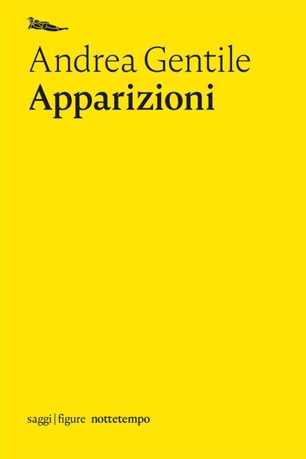 Libro Apparizioni di Andrea Gentile - ean 9788874528776 - Nottetempo