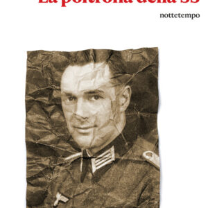 Libro poltrona della SS. Sulle tracce di una vita nascosta di Daniel Lee - ean 9788874528844 - Nottetempo