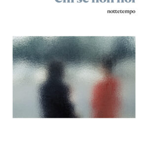 Libro Chi se non noi di Germana Urbani - ean 9788874528875 - Nottetempo