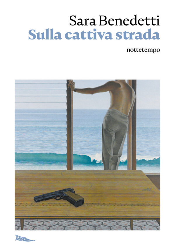 Libro Sulla cattiva strada di Sara Benedetti - ean 9788874529308 - Nottetempo