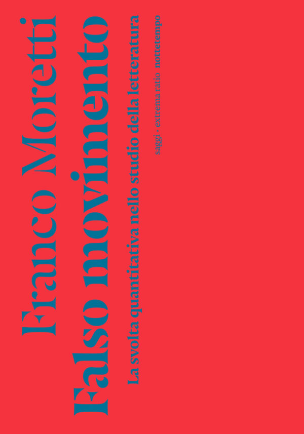 Libro Falso movimento. La svolta quantitativa nello studio della letteratura di Franco Moretti - ean 9788874529384 - Nottetempo