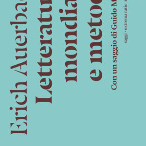 Libro Letteratura mondiale e metodo di Erich Auerbach - ean 9788874529476 - Nottetempo