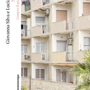 Libro Napoli. Contro il panorama di Giovanna Silva; Lucia Tozzi - ean 9788874529605 - Nottetempo