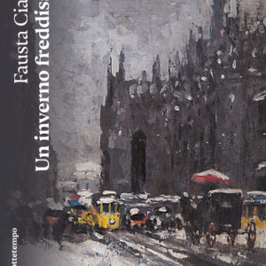 Libro inverno freddissimo di Fausta Cialente - ean 9788874529995 - Nottetempo