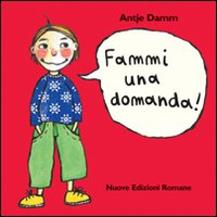 Libro Fammi una domanda! di Antje Damm - ean 9788874570294 - Nuove Edizioni Romane