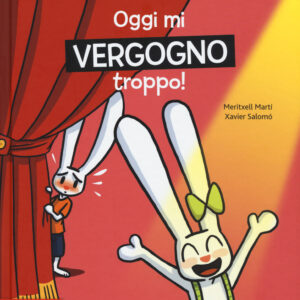 Libro Oggi mi vergogno troppo! Toni & Tina di Meritxell Martí - ean 9788874590506 - Beisler