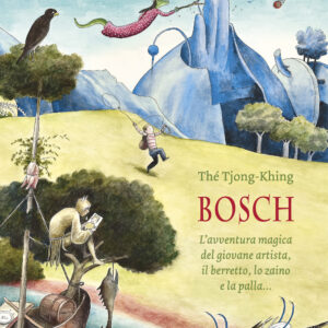 Libro Bosch. L’avventura magica del giovane artista