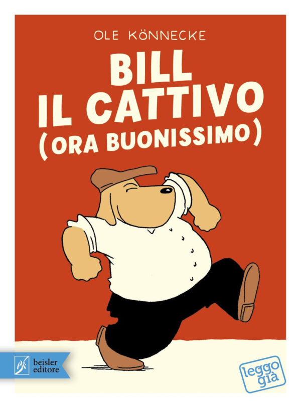 Libro Bill il cattivo (ora buonissimo) di Ole Könnecke - ean 9788874590704 - Beisler