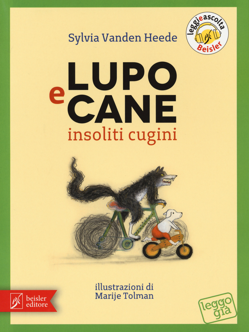 Libro Lupo e Cane insoliti cugini di Sylvia Vanden Heede - ean 9788874590759 - Beisler
