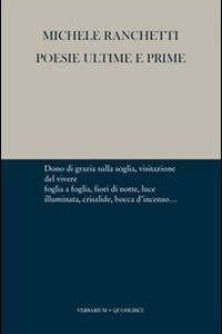 Libro Poesie ultime e prime di Michele Ranchetti - ean 9788874621842 - Quodlibet