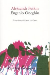 Libro Eugenio Oneghin di Aleksandr Sergeevic Puškin - ean 9788874622153 - Quodlibet