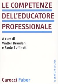 Libro competenze dell'educatore professionale di  - ean 9788874660803 - Carocci