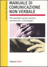 Libro Manuale di comunicazione non verbale. Per operatori sociali