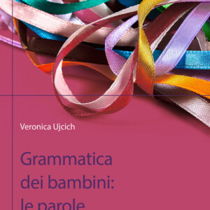 Libro Grammatica dei bambini. Le parole di Veronica Ujcich - ean 9788874668427 - Carocci