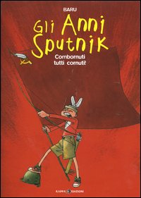 Libro Combornuti tutti cornuti! Gli anni Sputnik di Baru - ean 9788874710485 - Kappa Edizioni