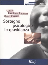 Libro Sostegno psicologico in gravidanza di  - ean 9788874871575 - Magi Edizioni