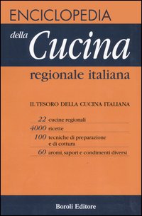 Libro Enciclopedia della cucina regionale italiana di  - ean 9788874930142 - BE Editore
