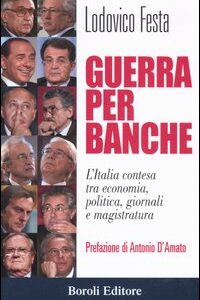 Libro Guerra per banche. L'Italia contesa tra economia