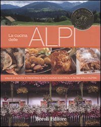 Libro cucina delle Alpi di  - ean 9788874931187 - BE Editore